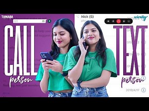 Call Person VS Text Person | Wirally Originals | Tamada Media