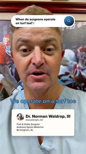 1.3K views | When do surgeons operate on turf toe? Norman E. Waldrop, III, MD, Andrews Sports Medicine & Orthopaedic Center, Birmingham, AL, answers commonly asked questions. (3/4) #TurfToe #Football #NFL | Arthrex | Facebook
