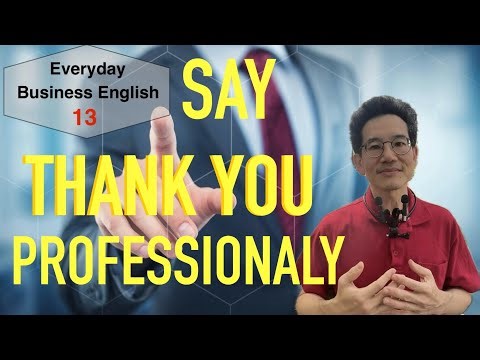Business English Politeness — How to Say Thank You Professionally at Work 13