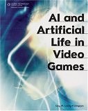 AI and Artificial Life in Video Games: | Guide books | ACM Digital Library