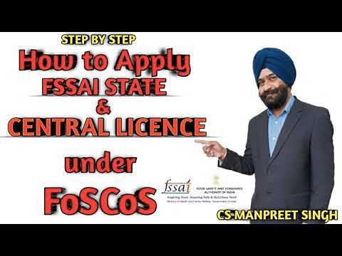 How to apply FSSAI STATE & CENTRAL LICENCE under FoSCoS || STEP BY STEP || CS Manpreet Singh