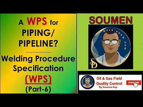HOW TO PREPARE A WPS FOR PIPELINE AND PIPING; How to write a Welding Procedure Specification (WPS)
