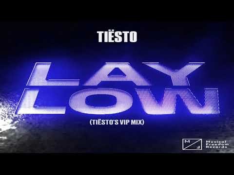 Lay Low (Tiësto VIP Mix)