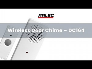 ARLEC : DC164 Wireless Door Chime – setup and installation guide