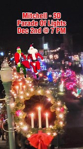 1.8K views · 28 reactions |  Parade of Lights - Mitchell SD is tomorrow evening, December 2nd at 7 PM  Dress Warm & Have Fun! Who is your favorite?  Santa or the Grinch!  﫶Both classics on Mitchell's Main Street and we love both of them! | Mitchell Main Street & Beyond | Facebook