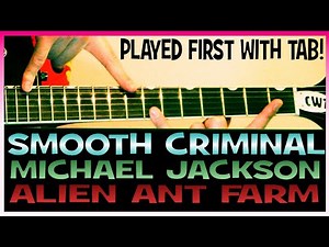 Michael Jackson Smooth Criminal Guitar Chords Lesson & Tab Tutorial also by Alien Ant Farm