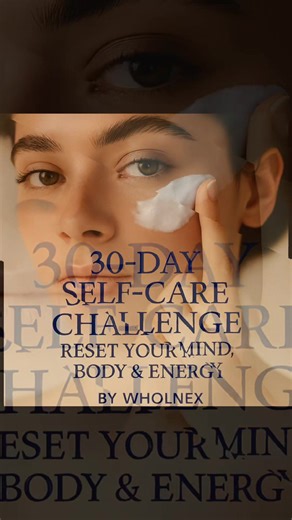 Take the 30-Day Self-Care Challenge and start prioritizing YOU 💆‍♀️🧠💖 Small daily habits can transform your mind, body, and energy. Start your glow-up journey today 🌿 Consistency = Confidence ✨ 📖 Created by Wholnex 💬 Comment “SELFCARE” if you want the link! #selfcarechallenge #mentalwellness #selfcarejourney #wellnessroutine #mindbodybalance