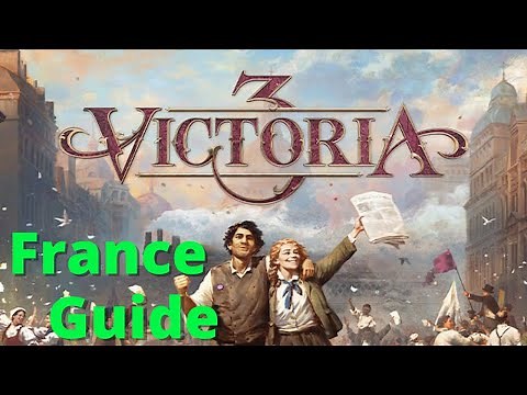 Victoria 3 - France Guide