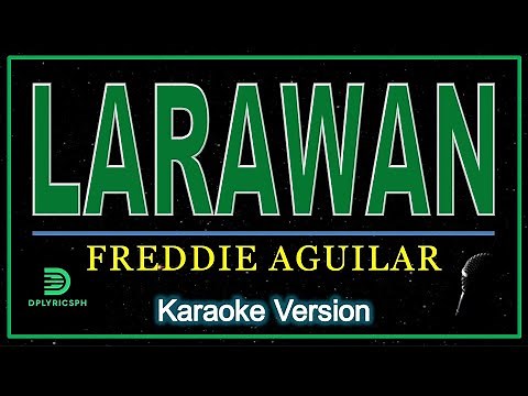 Freddie Aguilar - Larawan (karaoke version)