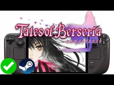Tales of Berseria Remastered Steam Deck Performance: 2026 Enhanced Version