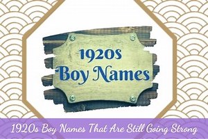 1920s Boy Names That Are Still Going Strong