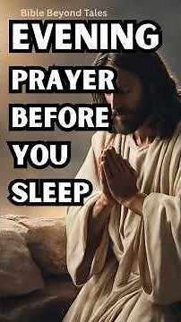 Evening Prayer Before You Sleep | Short Night Prayer for Peace