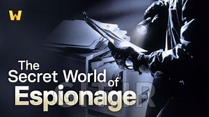 The Secret World of Espionage