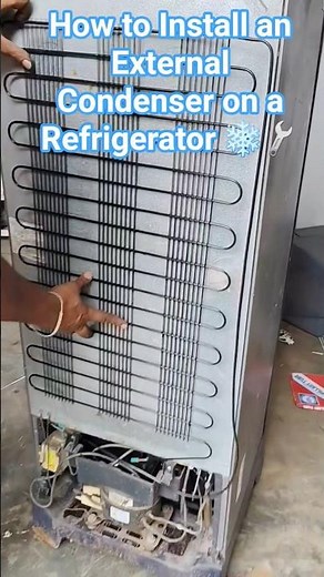 How to Install an External Condenser on a Refrigerator ❄️🔧