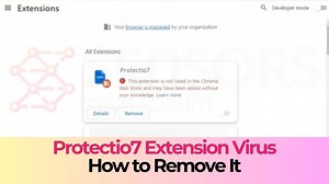 Protectio7 Extension Virus Removal Guide [Solved]