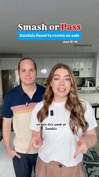 Are these Sandals Resorts discounted rooms worth it? 777 deals June 10-16 2026 Smash or Pass