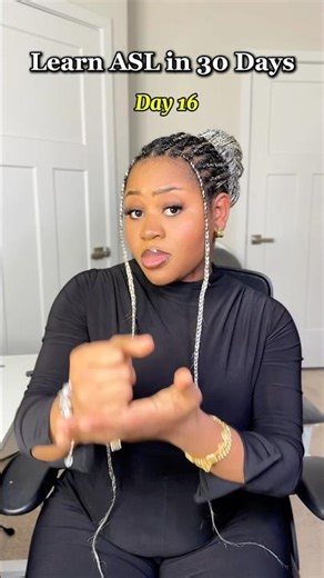 Learn ASL in 30 Days- Day 16| Beginner friendly. #asl