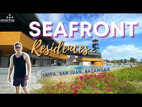 SEAFRONT Residences | LAIYA, San Juan, Batangas | MARIMAR Gotohan