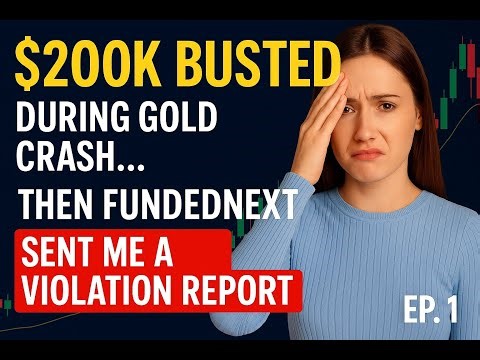 👉 “$200K Challenge Busted During Gold Crash… Then FundedNext Sent Me a Violation Report (EP1)”