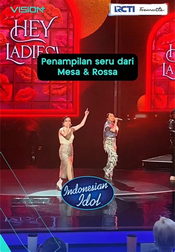 Streaming Indonesian Idol: Penampilan Keren Mesa & Rossa