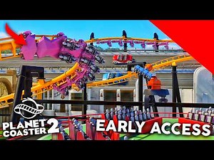 EARLY ACCESS Planet Coaster 2 NEW Coasters & Rides! LIVE