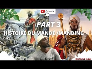 PART3 - History of Manding / Mande by Jaly Mady Kuyateh ( Mandinka Version)