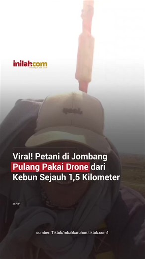 Seorang petani di Kabupaten Jombang, Jawa Timur, viral setelah mengunggah video dirinya pulang dari kebun pisang menggunakan drone berukuran besar. Petani tersebut mengaku menempuh perjalanan sekitar 1,5 kilometer dengan cara bergantung pada drone yang melintas di atas area persawahan. Hingga saat ini, belum ada keterangan resmi mengenai spesifikasi drone yang digunakan maupun izin operasional dari otoritas terkait. - Selengkapnya kunjungi website dengan klik link di bio atau download aplikasi d