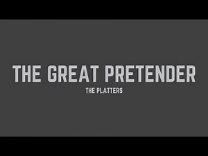 The Platters - The Great Pretender (Lyrics)
