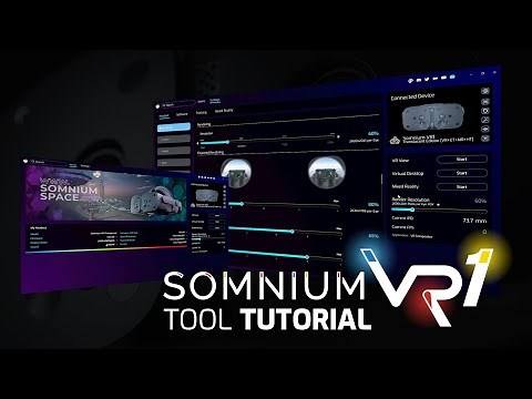 Somnium VR1 Tool - Full Walk-Through Tutorial