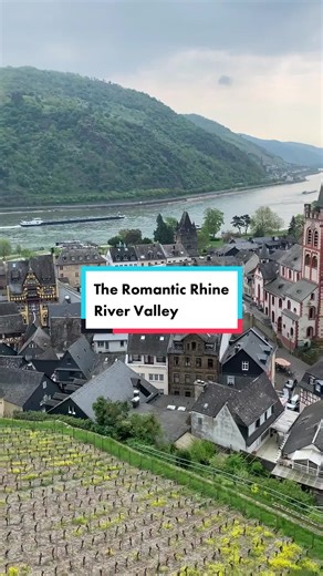 Exploring the Romantic Rhine River Valley in Germany