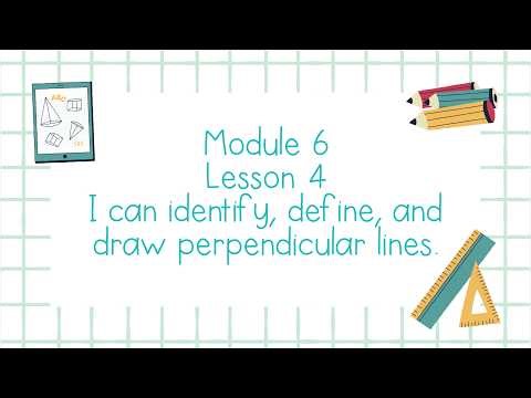 Module 6 Lesson 4 Guided Practice - Identify, define, and draw perpendicular lines - Grade 4