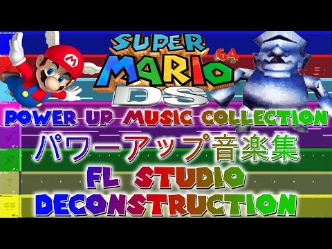 Super Mario 64 DS - POWER UP MUSIC COMPILATION - パワーアップ音楽集 - FL Studio Deconstructions