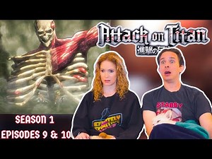 Attack on Titan Season 1 Reaction | Episodes 9 & 10 | DUB