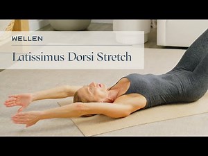 How to do Supine Latissimus Dorsi Stretch - Flexibility Exercises - Wellen