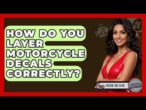 How Do You Layer Motorcycle Decals Correctly? - Ride or Die Motorcycles