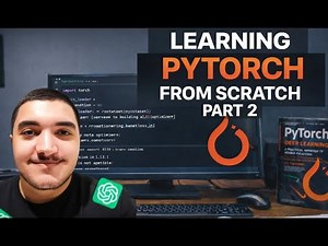 Learning PyTorch From Scratch (Part 2) | Neural Networks
