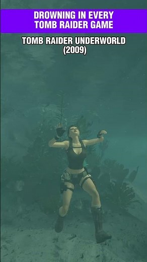 Drowning to Death In Every Tomb Raider Game 1996-2018