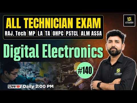 Technical Exam #140 | RAJ. Tech | MP | LA | TA | OHPC | PSTCL | ALM ASSA | Digital Electronics