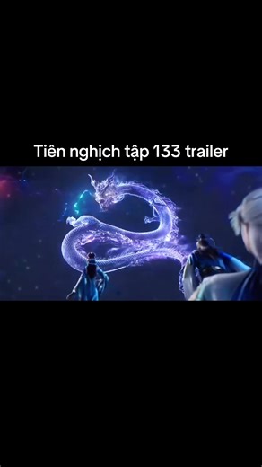 Tiên nghịch tập 133 trailer #hoathinh3d #hoathinh #hh3dtq #vuonglam #tiennghich