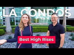 TOP 5 Highrise Condo Buildings in Los Angeles [Our Favorites!]