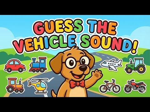 Guess the Vehicle Sound 🚗🚒🚢 | Fun Vehicles Quiz for Kids!