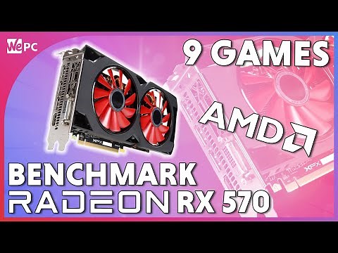 AMD Radeon RX 570 Tested in 9 Games! | Benchmark Test