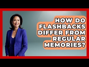 How Do Flashbacks Differ from Regular Memories? | PTSD Support Channel