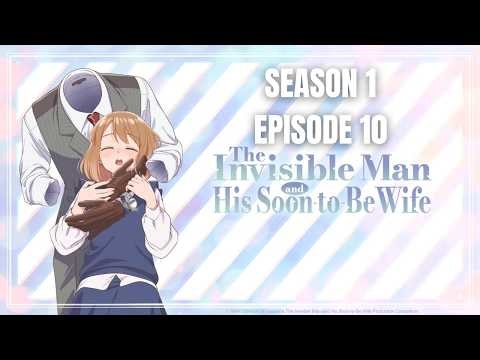 Toumei Otoko to Ningen Onna: Sonouchi Fuufu ni Naru Futari Episode 10 English Subbed