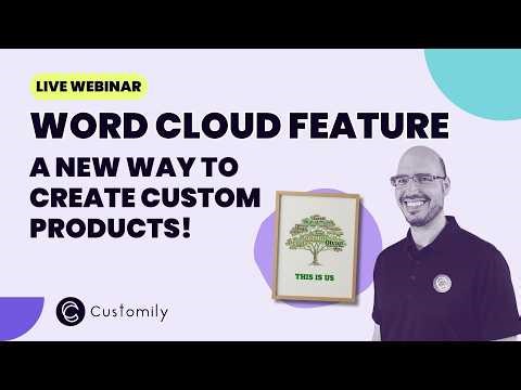 Customily Live Sessions 2026 – New Feature: Word Cloud Personalization Full Tutorial 🔥