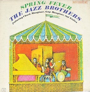 The Jazz Brothers feat. Chuck Mangione, Gap Mangione, Sal Nistico - Spring Fever
