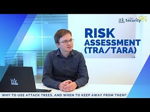 Cybersecurity Risk Assessment (TRA/TARA) – Why to use attack trees, and when to keep away from them?