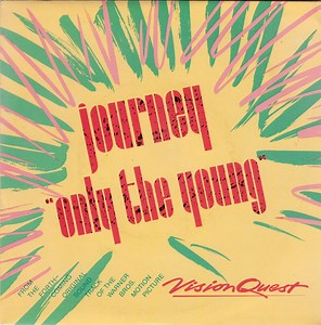 Journey - Only The Young