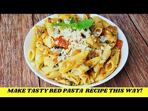 Make Indian Italian Fusion Red Pasta Recipe This Way | Quick And Easy Red Pasta Recipe