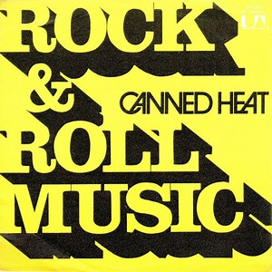 Canned Heat - Rock & Roll Music